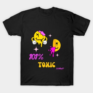 Toxic women T-Shirt